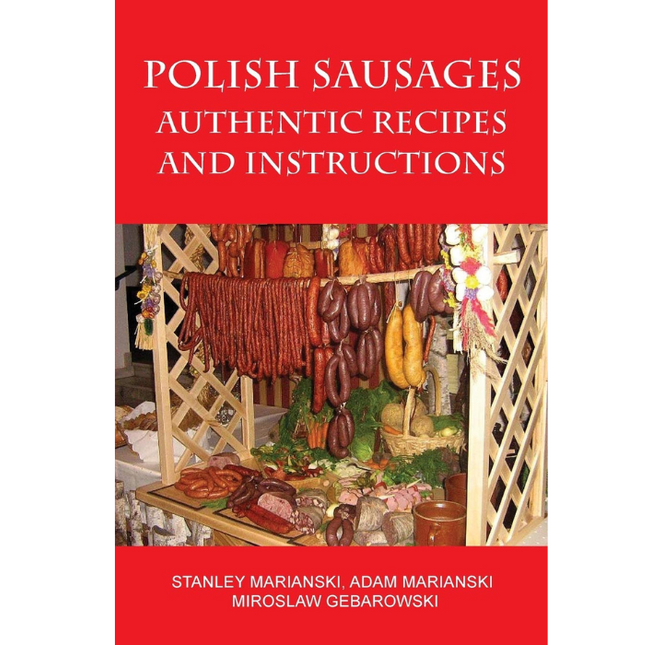 Vuur & Rook Last Chance: Polish Sausages, Authentic Recipes and Instructions